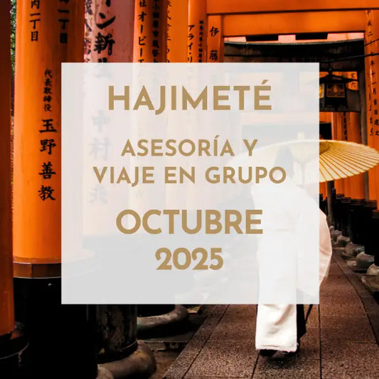 EXPERIENCIA HAJIMETE viaje grupal Japón 2025